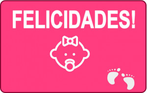 
			                        			Felicidades niña recién nacida