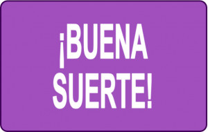 
			                        			Buena suerte