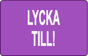 
			                        			Lycka till