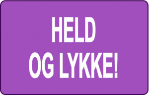 
			                        			Held og lykke