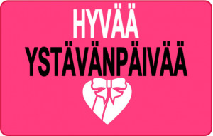
			                        			Hyvää ystävänpäivää